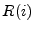 $ R(i)$