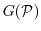$\displaystyle G(\P)$