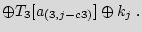 $\displaystyle \oplus T_3[a_{(3,j-c3)}] \oplus k_j \; .$