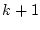 $ k+1$