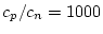 $ c_p/c_n=1000$