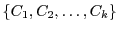 $ \{C_1, C_2, \ldots, C_k\}$