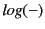 $ \mathit{log}(-)$