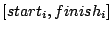 $ [start_i, finish_i]$