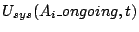$ U_{sys}(A_i\_ongoing,t)$