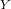Y  