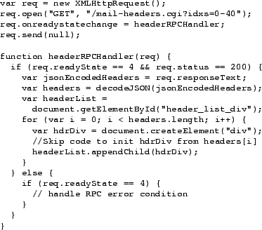 \begin{figure}\begin{footnotesize}
\begin{verbatim}var req = new XMLHttpReques...
...r condition
}
}
}\end{verbatim}
\end{footnotesize}\vspace{-.2in}\end{figure}