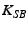 $ K_{SB}$