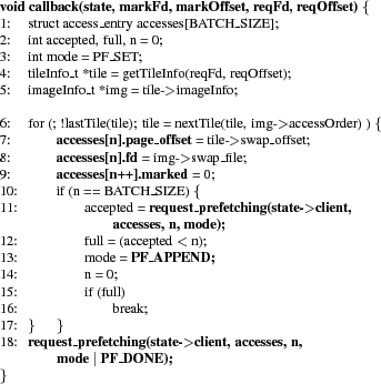 \begin{figure}\centering
\footnotesize
\begin{tabbing}
\hspace{1em}\=\hspace{2em...
...\textbf{mode $\vert$\ PF\_DONE);}\\
\}
\end{tabbing}\vskip -1.5pc\end{figure}