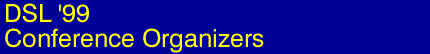 DSL'99 - Call for Papers - Conference Organizers