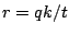 $r=qk/t$