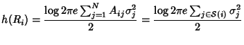 $\displaystyle h(R_i)=\frac{\log
 2\pi e \sum_{j=1}^N A_{ij}\sigma_j^2} 2 =\frac{\log 2\pi e
 \sum_{j\in {\cal S}(i)}\sigma_j^2} 2$