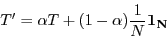 \begin{displaymath}T' = \alpha
T + (1-\alpha) \frac{1}{N} \mathbf{1_N} \end{displaymath}
