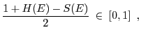 $\displaystyle \frac{1+H(E)-S(E)}{2}\ \in\ [0,1]\enspace,$