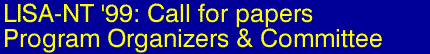 LISA-NT '99 Call for Papers - Organizers and Committee