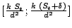 $ [\frac{k \ S_t}{d^2};\frac{k \ (S_t+\delta)}{d^2}]$