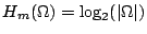 $ H_m(\Omega) = \log_2(\vert\Omega\vert)$