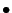 \bgroup\color{black}$\bullet$\egroup