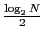 \bgroup\color{black}$\frac{\log_2N}{2}$\egroup