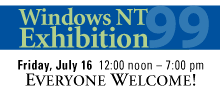 Windows NT '99 Exhibition - Everyone Welcome!