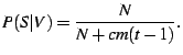 $\displaystyle P(S\vert V) = \frac{N}{N + c m (t-1)}.$