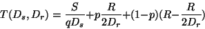 \begin{displaymath}
T(D_s, D_r) = \frac{S}{q D_s} + p\frac{R}{2 D_r} + (1-p)(R -
\frac{R}{2 D_r})
\end{displaymath}