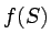 $f(S)$