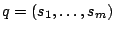 $ q = (s_1,\ldots,s_m)$