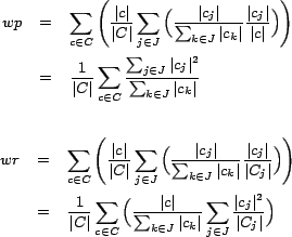 \begin{figure}\parbox{80.mm} {
\small{
\begin{eqnarray*}
wp &=& \sum_{c\in C}...
...}\frac{\vert c_j\vert^2}{\vert C_j\vert}\Big)
\end{eqnarray*} }
}
\end{figure}