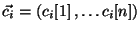 $ \vec{c_i}=(c_i\!\left[1\right],\ldots c_i\!\left[n\right])$