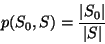 \begin{displaymath}
p(S_0,S) = \frac{\vert S_0\vert}{\vert S\vert}
\end{displaymath}