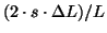 $ (2 \cdot s \cdot \Delta L)/L$