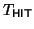 $ T_{\sf HIT}$