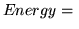 $\displaystyle Energy =\;$