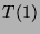 $T(1)$