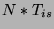 $N*T_{is}$