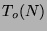 $T_o(N)$
