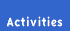 Activities