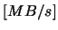 $ [MB/s]$