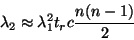 \begin{displaymath}
\lambda_{2} \approx \lambda_{1}^{2}t_{r}c\frac{n(n-1)}{2}
\end{displaymath}
