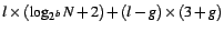 $ l
\times (\log_{2^b}N+2)+ (l-g) \times (3+g)$