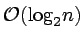 $\mathcal{O}({\log}_2 n)$