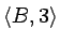 $\langle B,3\rangle$