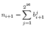 \begin{displaymath}
n_{i+1} = \sum_{j=1}^{2^{{^{16}}}} b_{i+1}^j
\end{displaymath}