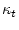$ \kappa_t$
