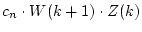 $ c_n\cdot W(k+1)\cdot Z(k)$