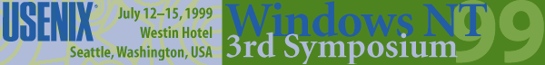 3rd USENIX Windows NT Symposium - July 12-15, 1999 - Westin Hotel; Seattle, Washington, USA