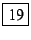 \fbox{19}
