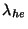 $\lambda_{he}$