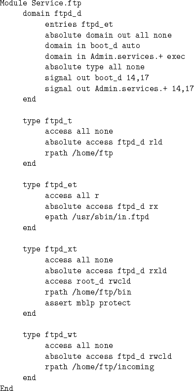 \begin{figure*}\begin{center}
\begin{verbatim}Module Service.ftp
domain ftpd_...
... rwcld
rpath /home/ftp/incoming
end
End\end{verbatim}\end{center}\end{figure*}